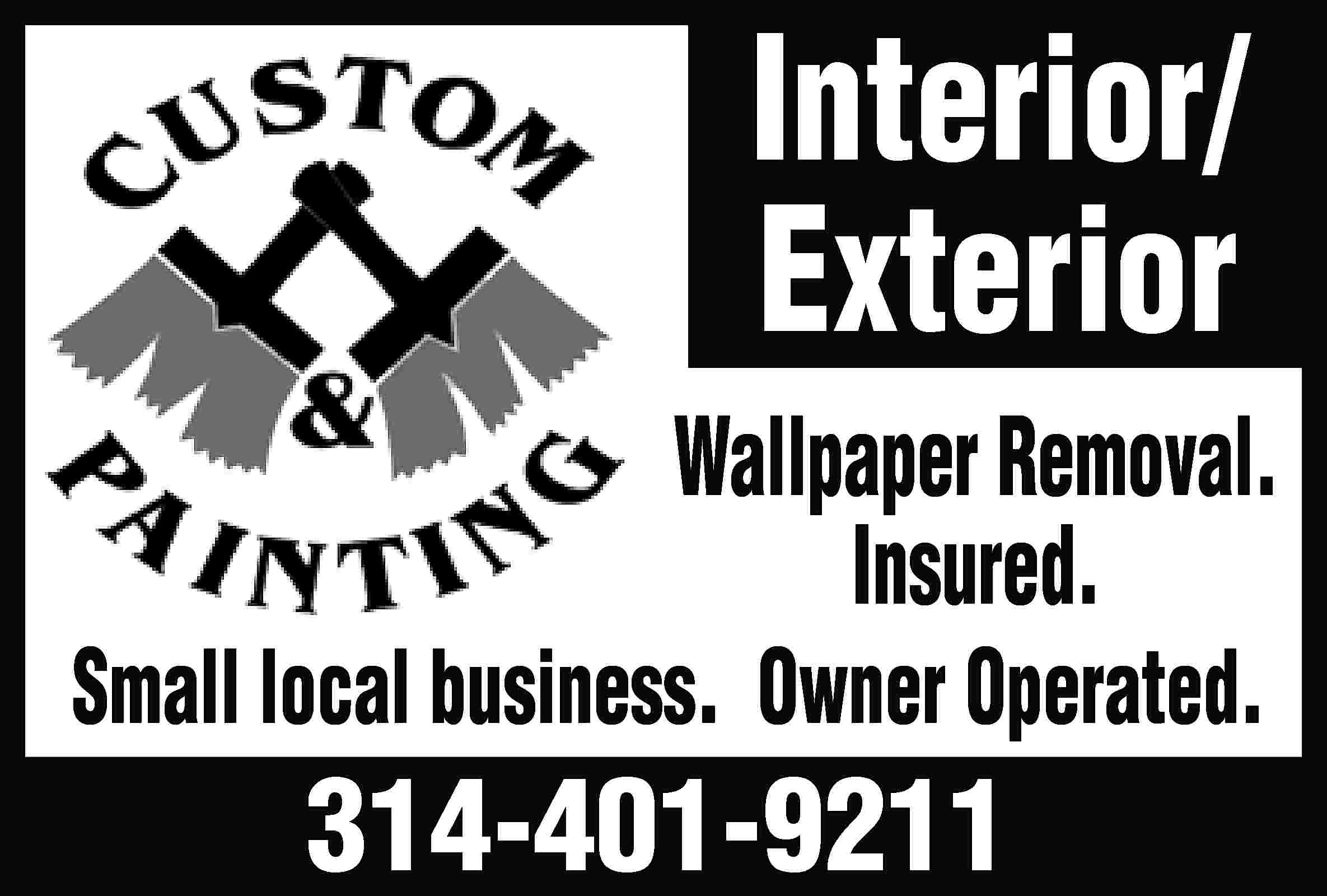 Interior/ Exterior Wallpaper Removal. Insured.  Interior/ Exterior Wallpaper Removal. Insured. Small local business. Owner Operated. 314-401-9211