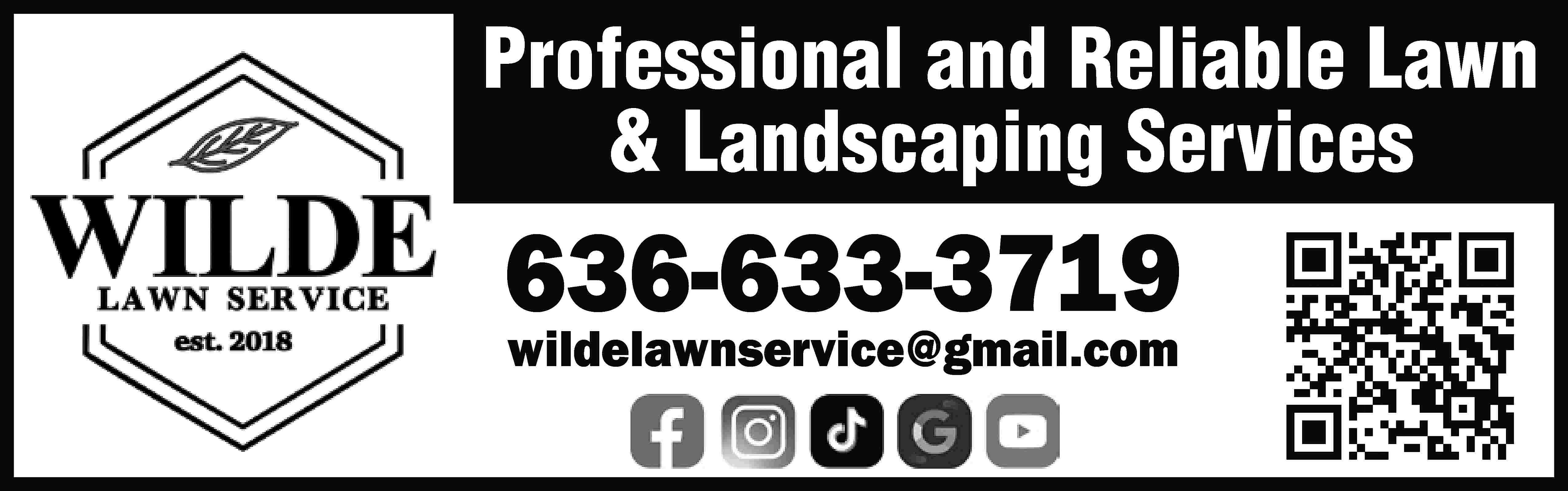 Professional and Reliable Lawn &  Professional and Reliable Lawn & Landscaping Services 636-633-3719 wildelawnservice@gmail.com