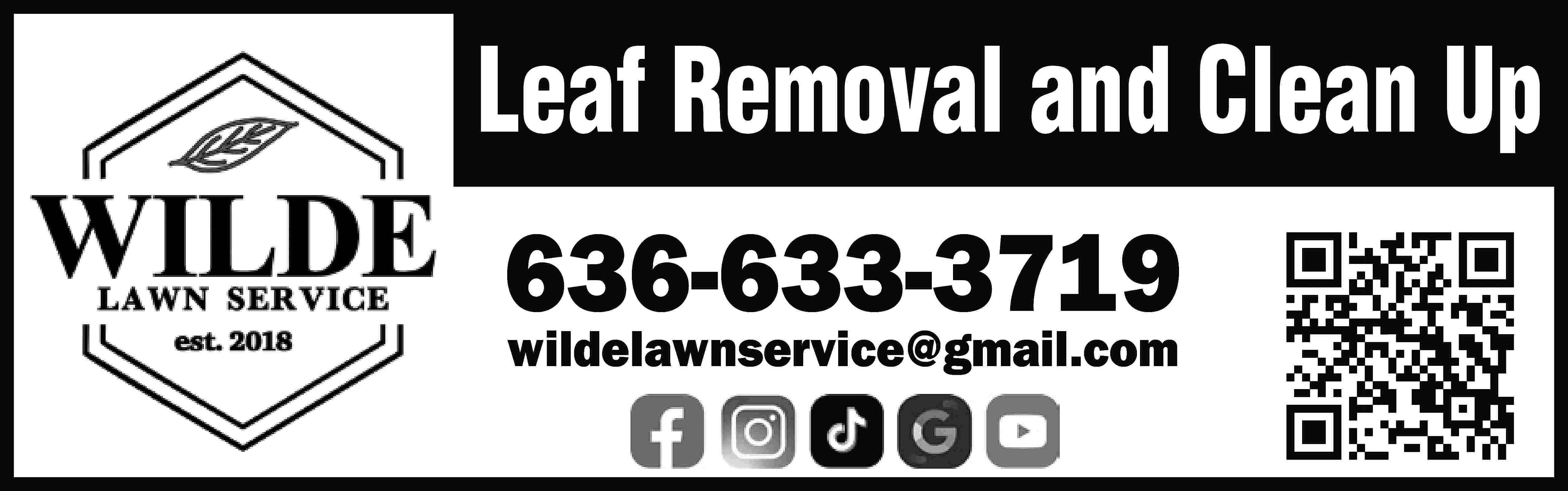 Leaf Removal and Clean Up  Leaf Removal and Clean Up 636-633-3719 wildelawnservice@gmail.com